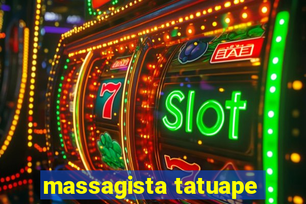 massagista tatuape